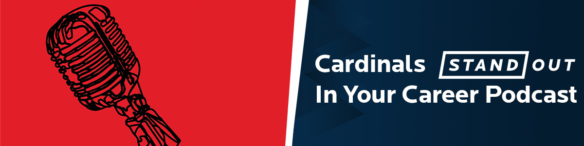 Cardinals STAND OUT In Your Career podcast